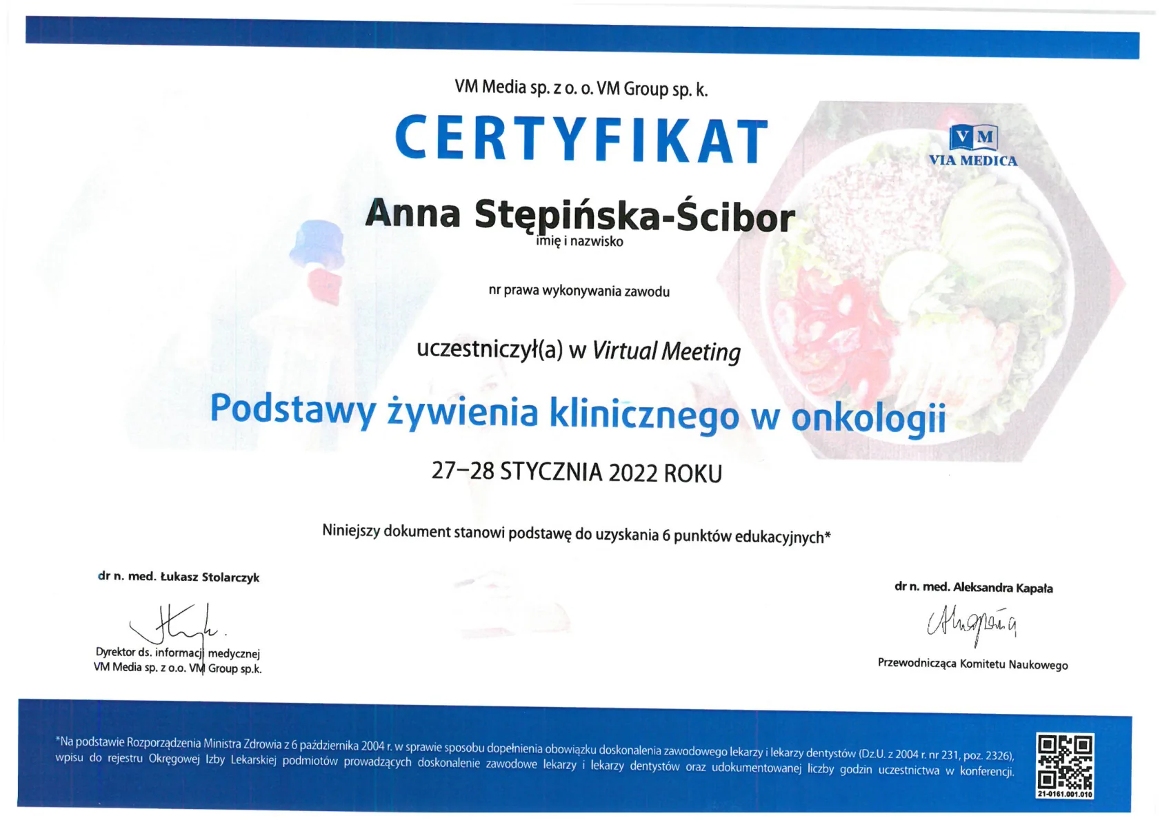 12. Certyfikat uczestnictwa w Virtual Meeting PODSTAWY ŻYWIENIA KLINICZNEGO W ONKOLOGII 27 28.01.2022r. VIA MEDICA