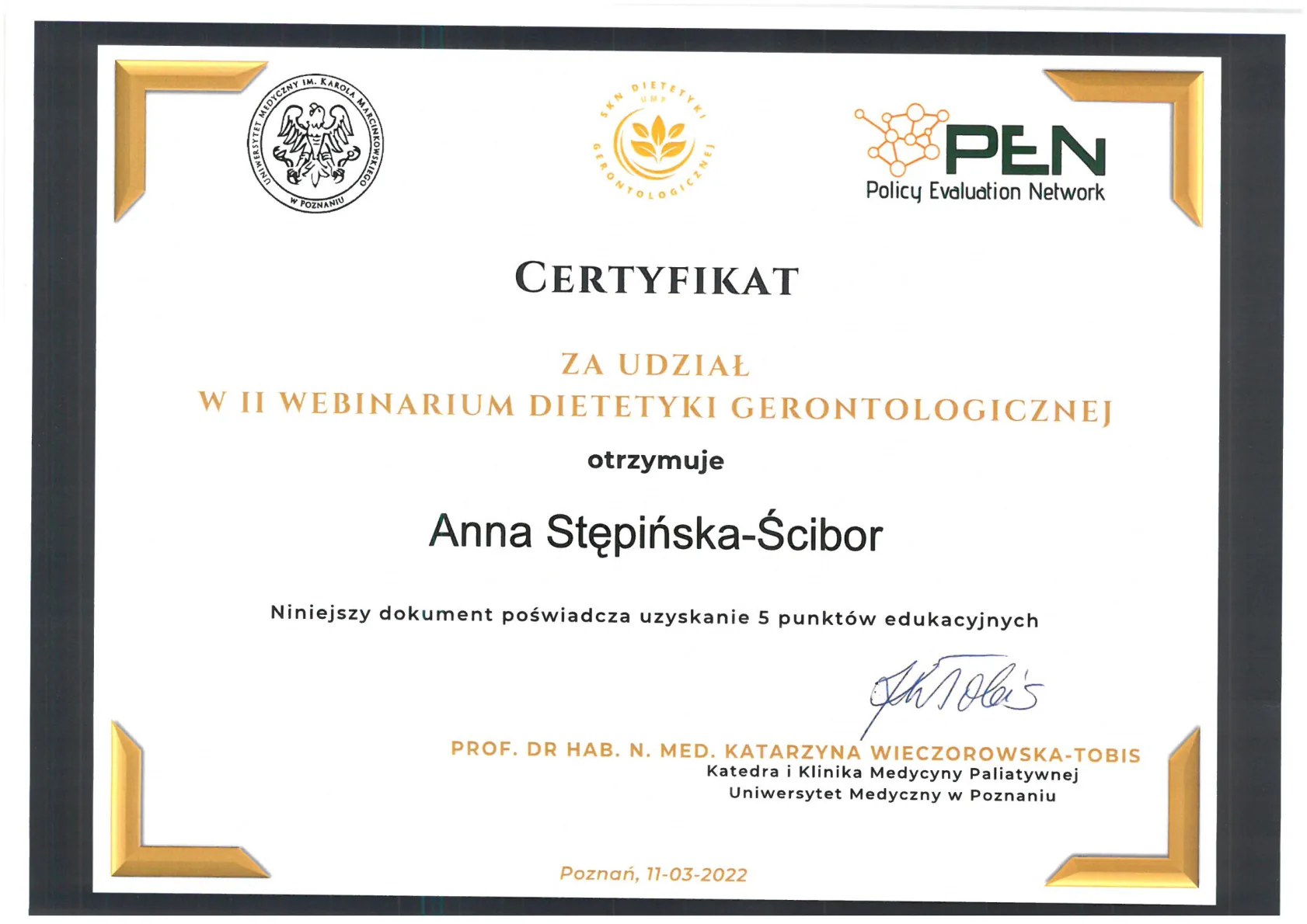 14. Certyfikat za udział w II webinarium Dietetyki Gerontologicznej Katedra i Klinika Medycyny Paliatywnej Uniwersytet Medyczny w Poznaniu 11.03.2022r.