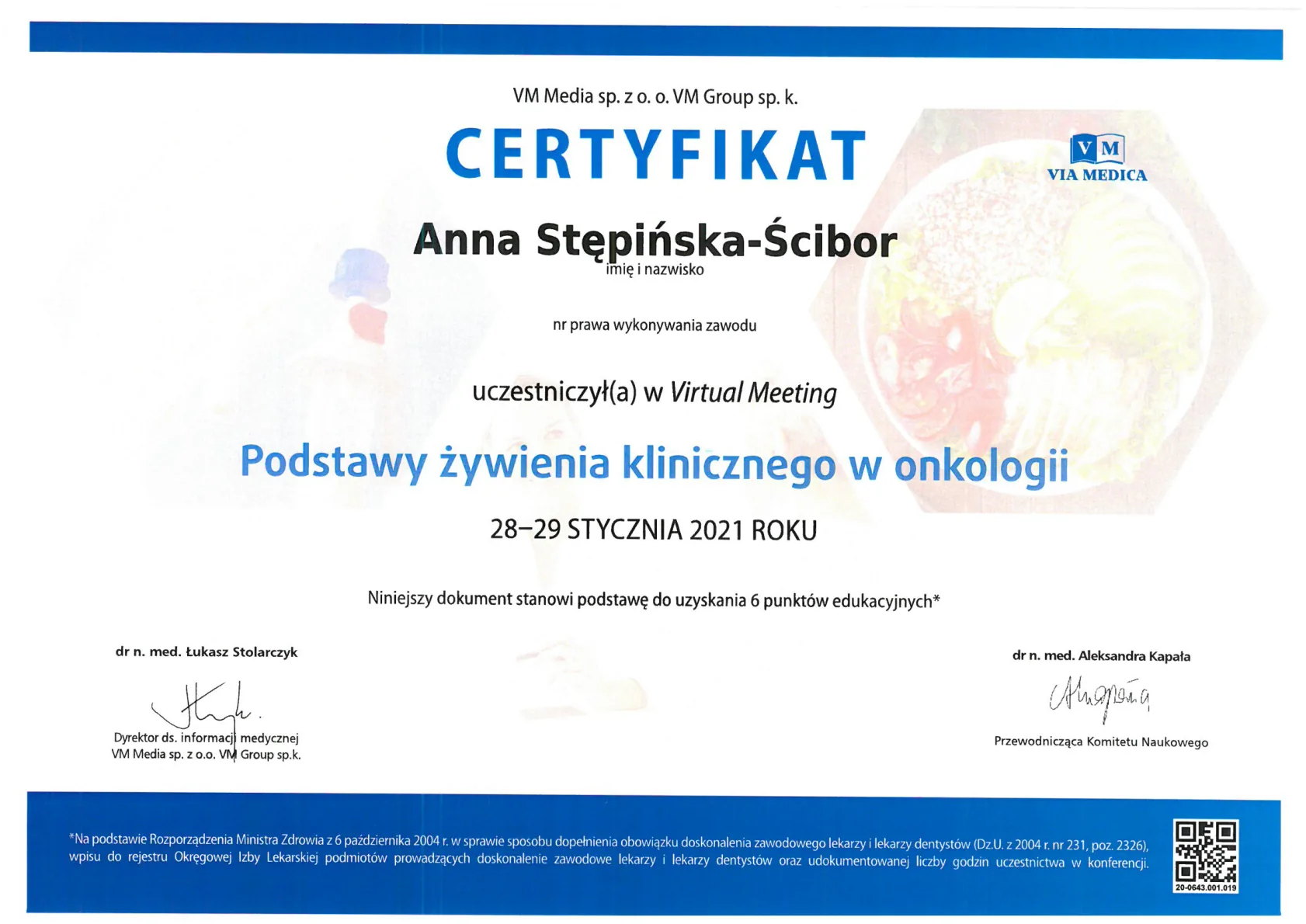 2. Certyfikat uczestnictwa w Virtual Meeting PODSTAWY ŻYWIENIA KLINICZNEGO W ONKOLOGII 28 29.01.2021r. VIA MEDICA