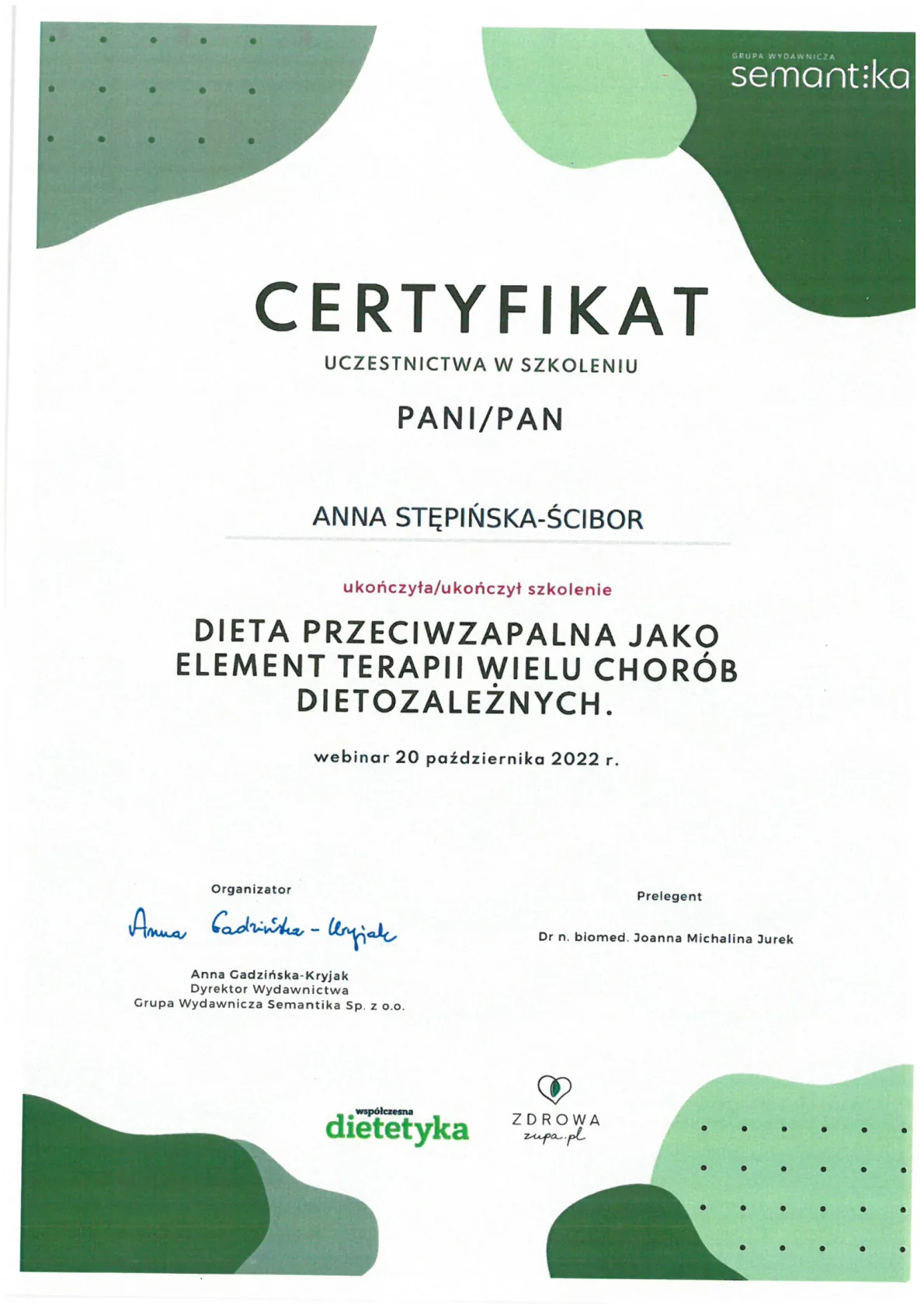 22. Certyfikat uczestnictwo w szkoleniu DIETA PRZECIWZAPALNA JAKO ELEMENT TERAPII WIELU CHORÓB DIETOZALEŻNYCH 20.10.2022r Semantika