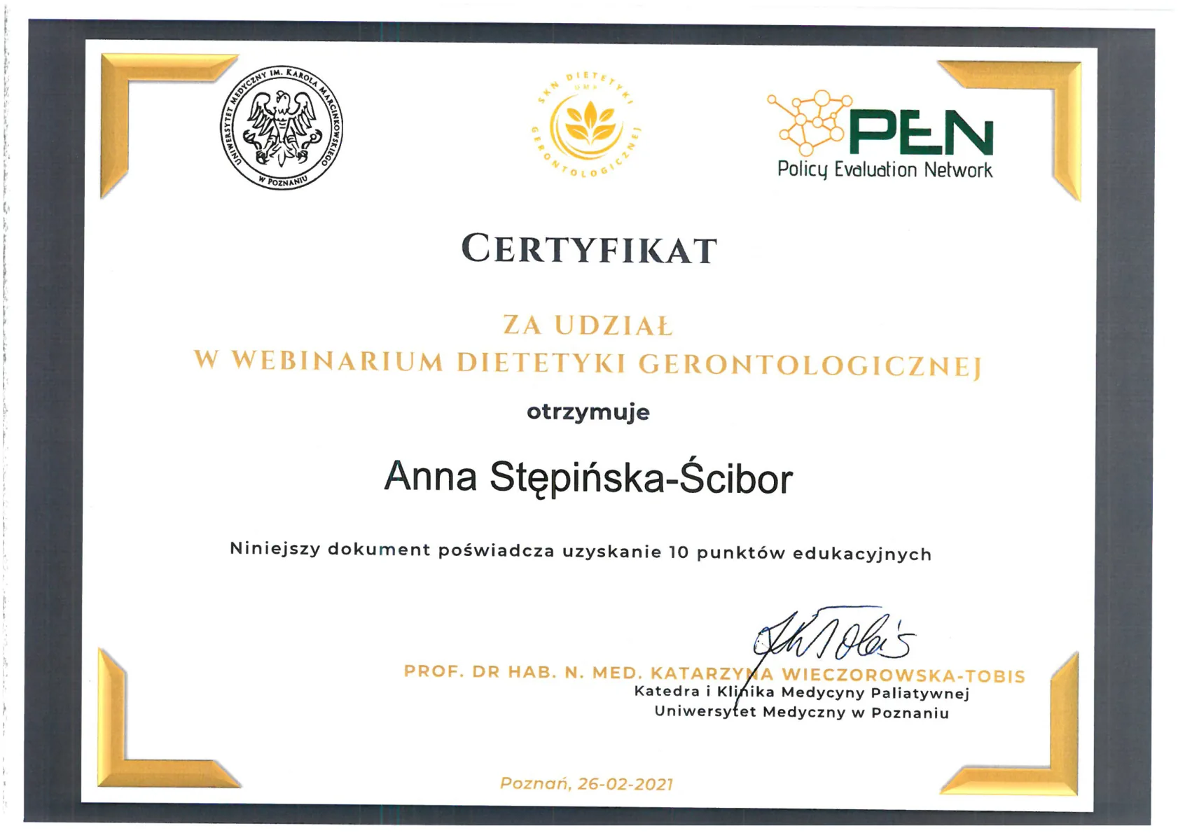 4. Certyfikat za udział w webinarium Dietetyki Gerontologicznej Katedra i Klinika Medycyny Paliatywnej Uniwersytet Medyczny w Poznaniu 26.02.2021r.