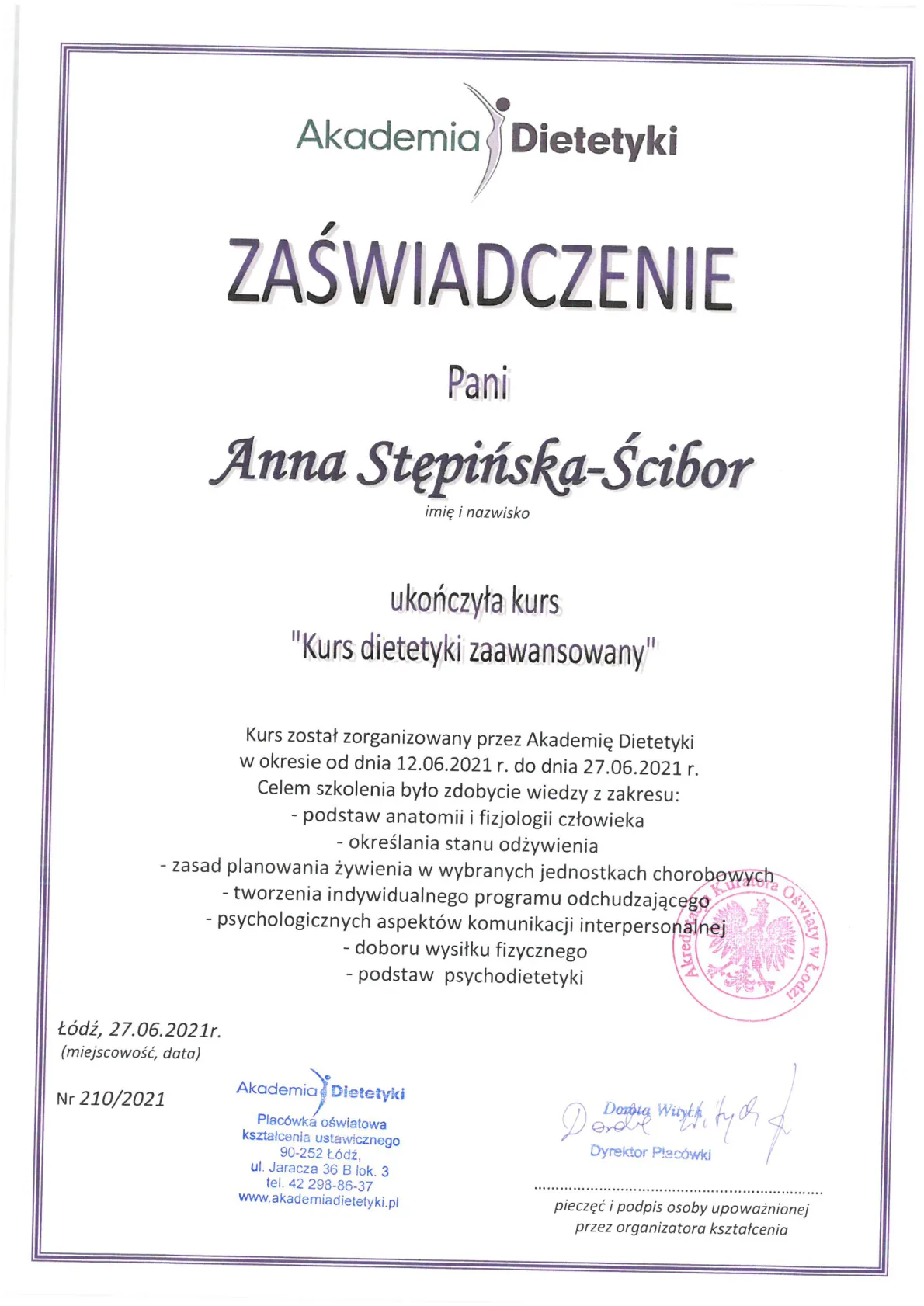6. Zaświadczenie nr 210.2021 ukończenia KURS DIETETYKI ZAAWANSOWANY Akademia Dietetyki Łódź 27.06.2021r. 01