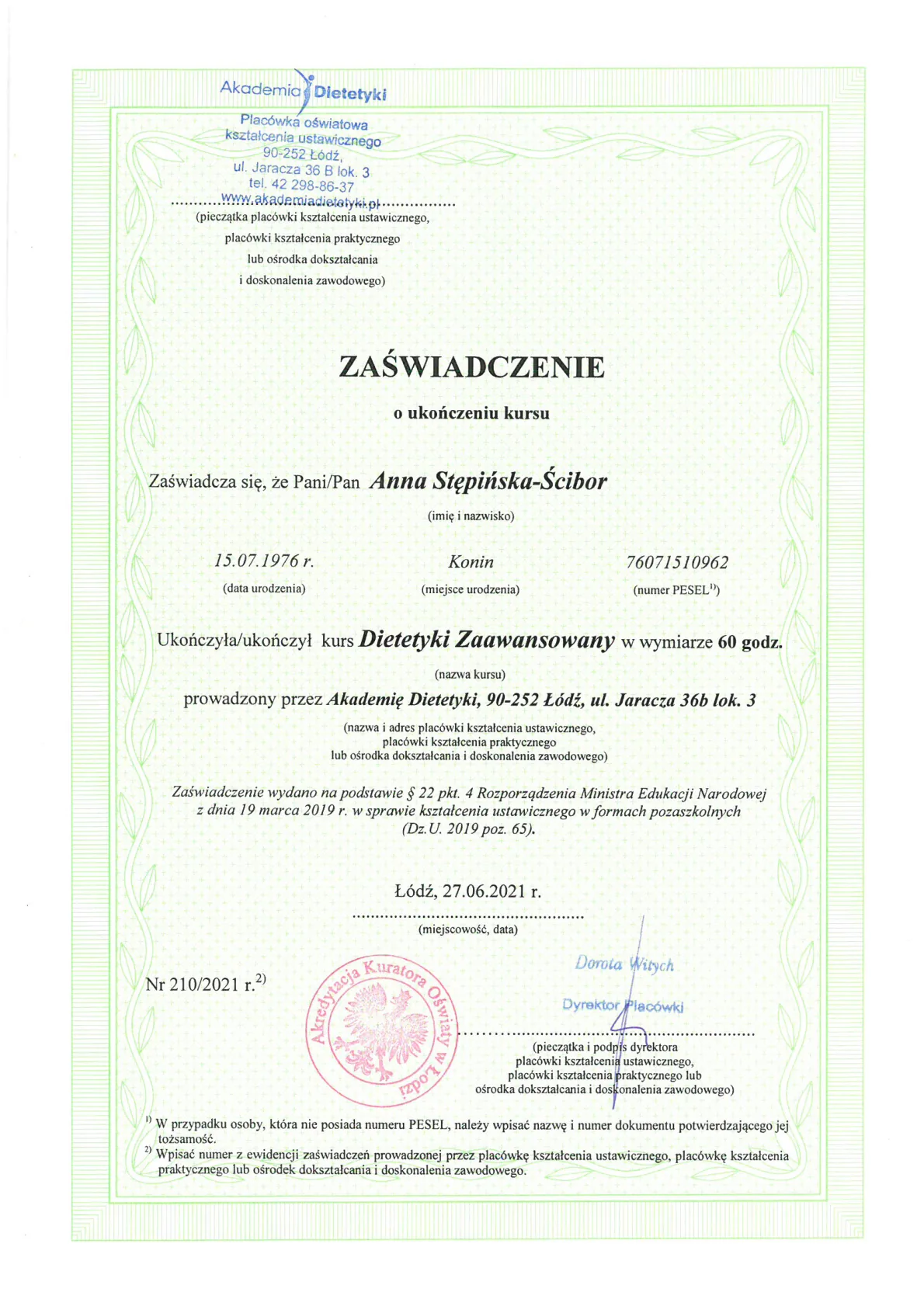6.1. Zaświadczenie nr 210.2021 ukończenia KURS DIETETYKI ZAAWANSOWANY Akademia Dietetyki Łódź 27.06.2021 świadectwo