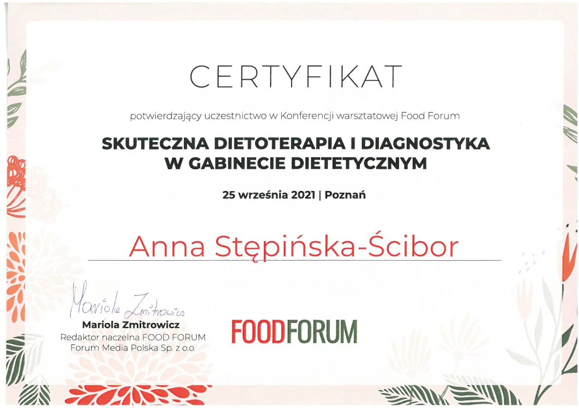 7. Certyfikat SKUTECZNA DIETOTERAPIA I DIAGNOSTYKA W GABINECIE DIETETYCZNYM 25.09.2021r. Poznań Food Forum